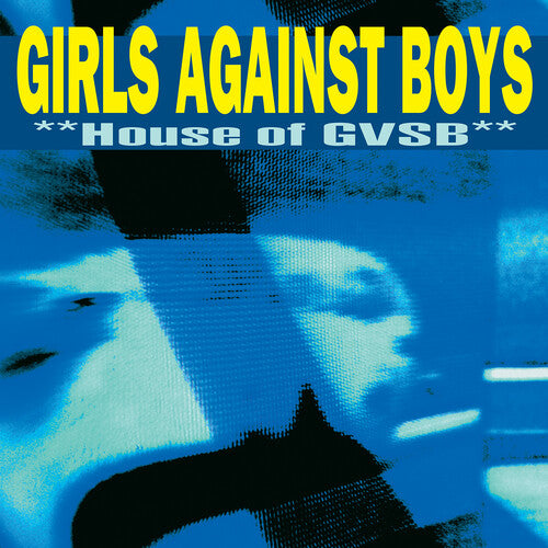 Girls Against Boys: House of GVSB - (VINYL LP)