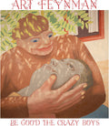 Art Feynman: Be Good The Crazy Boys - Leaf Green -LP