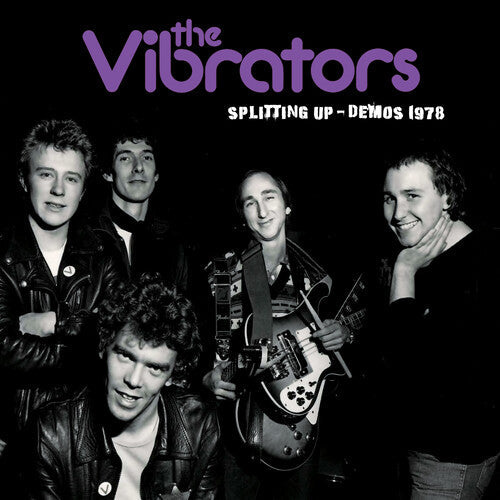 The Vibrators: Splitting Up Demos 1978 -LP