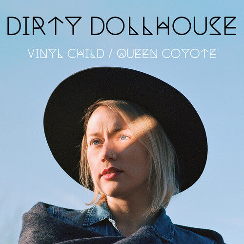 Dirty Dollhouse: Vinyl Child / Queen Coyote -LP