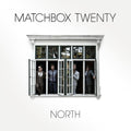 Matchbox Twenty: North -LP