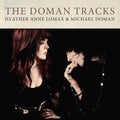 Heather Anne Lomax: The Doman Tracks - COMPACT DISCS