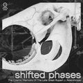 Shifted Phases: The Cosmic Memoirs Of The Late Great Rupert J. Rosinthrope -LP