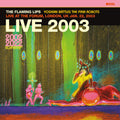 The Flaming Lips: Live At The Forum, London, Uk (1/22/2003) -LP