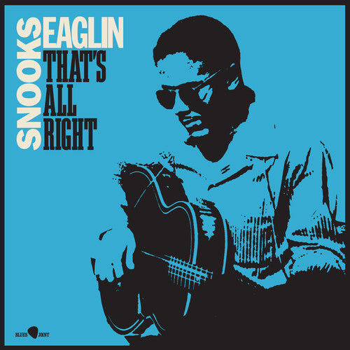 Snooks Eaglin: That's All Right - Limited 180-Gram Vinyl with Bonus Tracks -LP