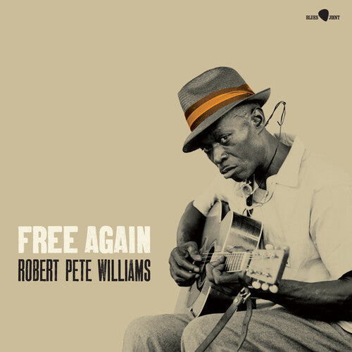 Robert Pete Williams: Free Again - Limited 180-Gram Vinyl with Bonus Track -LP