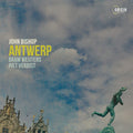 John Bishop: Antwerp - COMPACT DISCS