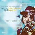 Arthur Kell: Live at Lunatico - COMPACT DISCS