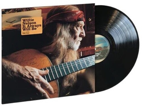 Willie Nelson: It Always Will Be -LP
