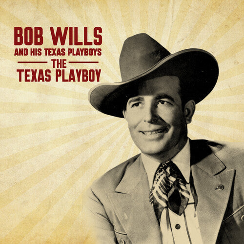Bob and His Texas Playboys Wills: The Texas Playboy - CD
