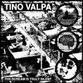 Tino Valpa: The Scream Is Truly Silent - COMPACT DISCS