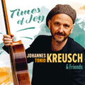 Johannes Tonio Kreusch: Times Of Joy - CD