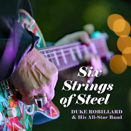 Duke Robillard: Six Strings Of Steel - (VINYL LP)