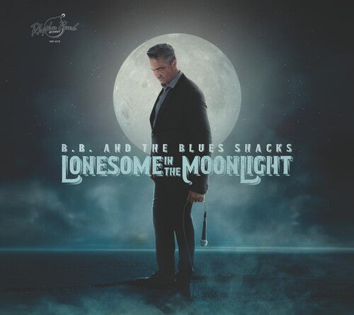 B.B & Blues Shacks: Lonesome In The Moonlight - CD