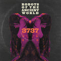 Robots of the Ancient World: 3737 - CD