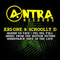 Krs-One & Schoolly D: Shadup Ya Face / Yes, Yes, Y'all (Music From The Motion Picture Soundtrack Once In The Life) - COMPACT DISCS