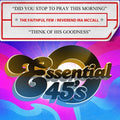 Reverend Ira Faithful Few with McCall: Did You Stop To Pray This Morning / Think Of His Goodness - COMPACT DISCS