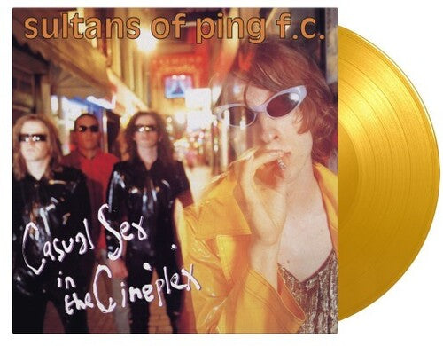 Sultans of Ping F.C.: Casual Sex In The Cineplex - Limited 180-Gram Translucent Yellow Colored Vinyl -LP