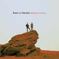Kacy & Clayton: Strange Country -LP