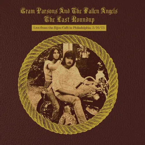 Gram Parsons: The Last Roundup - Live From The Bijou Cafe In Philadelphia 3/16/73 - (VINYL LP)