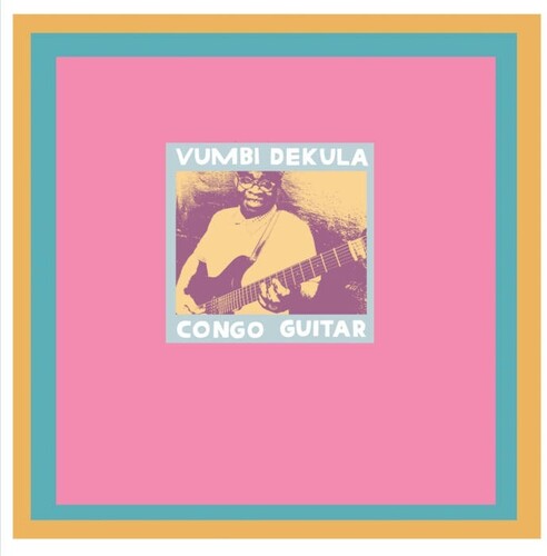 Vumbi Dekula: Congo Guitar -LP