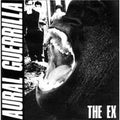 The Ex: Aural Guerrilla -LP