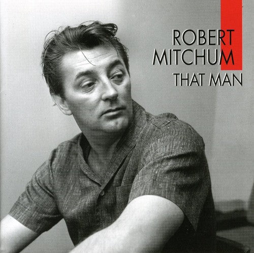 Robert Mitchum: That Man - CD