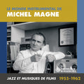 Michel Magne: Le Monde Instrumental de Michel Magne - Jazz Et - CD