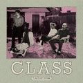 Class: If You've Got Nothing -LP