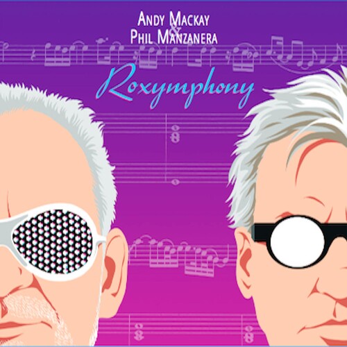Andy Mackay & Phil Manzanera: Roxymphony -LP