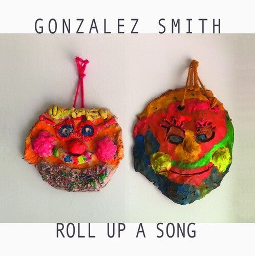 Gonzalez Smith: Roll Up A Song -LP