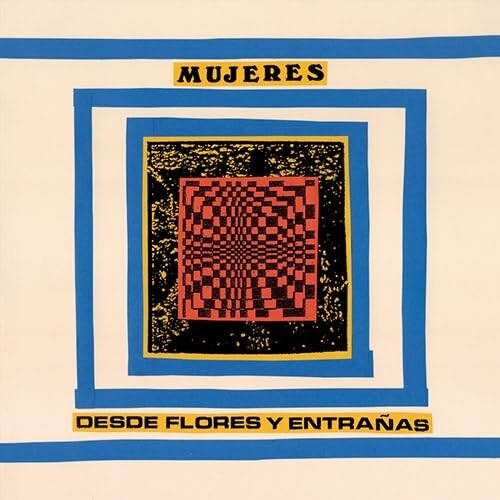 Mujeres: Desde Flores Y Entranas - (VINYL LP)