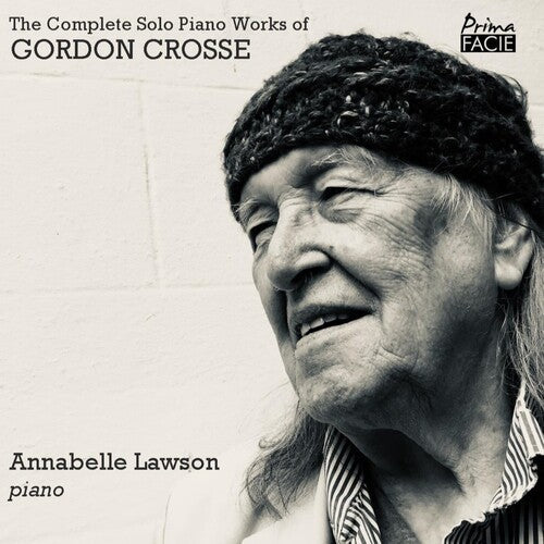 Annabelle Lawson: The Complete Solo Piano Works Of Gordon Crosse - CD