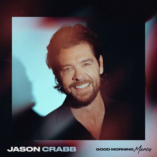Jason Crabb: Good Morning Mercy - CD