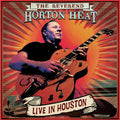 The Reverend Horton Heat: Live In Houston - (VINYL LP)