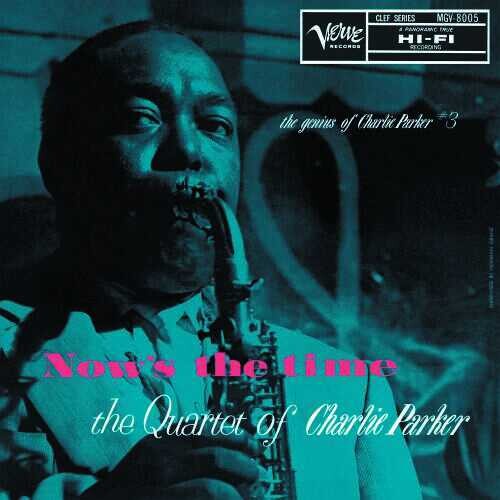 Charlie Parker: Now's The Time: The Genius Of Charlie Parker # 3 (Verve By Request Ser ies) -LP