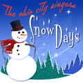 The Ohio City Singers: Snow Days - COMPACT DISCS