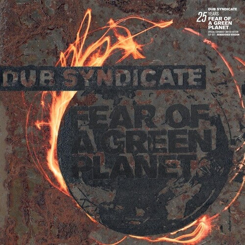 Dub Syndicate: Fear Of A Green Planet (25th Anniversary Expanded Edition) - (VINYL LP)