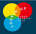Serge Delaite: Lookin' Up -LP