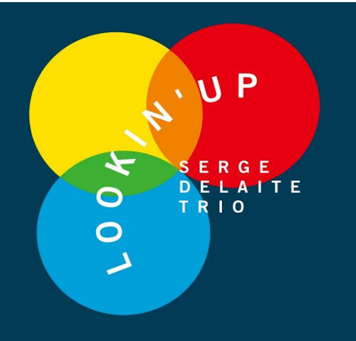 Serge Delaite: Lookin' Up -LP