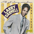 Larry Darnell: I'Ll Get Along Somehow: 1949-1957 - COMPACT DISCS