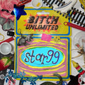 Star 99: Bitch Unlimited -LP