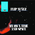 Flip Nunez: My Own Time And Space -LP
