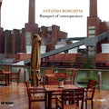 Antonio Borghini: Banquet Of Consequences - CD