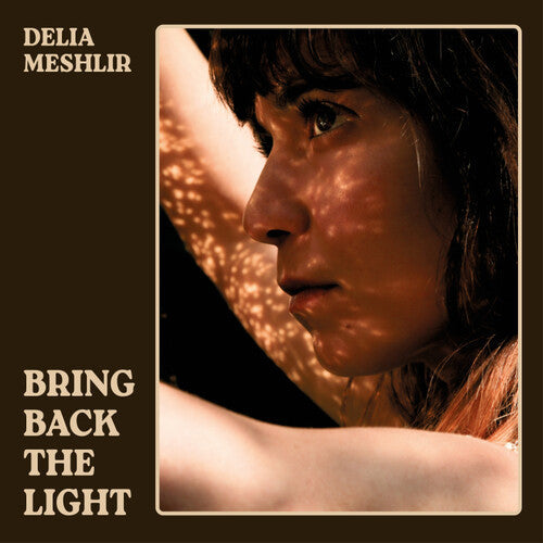 Delia Meshlir: Bring Back The Light -LP