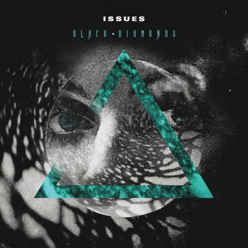 The Issues: Black Diamonds -LP