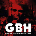 GBH: Live In Los Angeles 1988 - Red Vinyl -LP