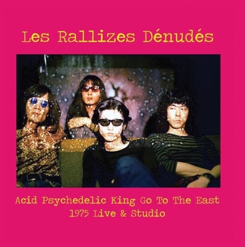 Les Rallizes Dénudés: Acid Psychedelic King Go To The East - (VINYL LP)