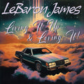 Lebaron James: Living It Up & Loving It -LP