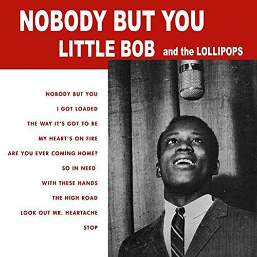 Little Bob & The Lollipops: Nobody But You -LP